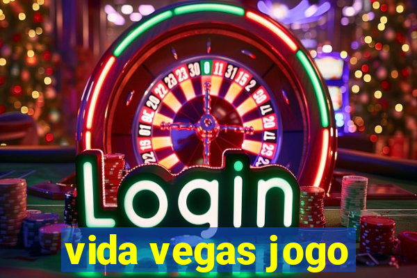 vida vegas jogo